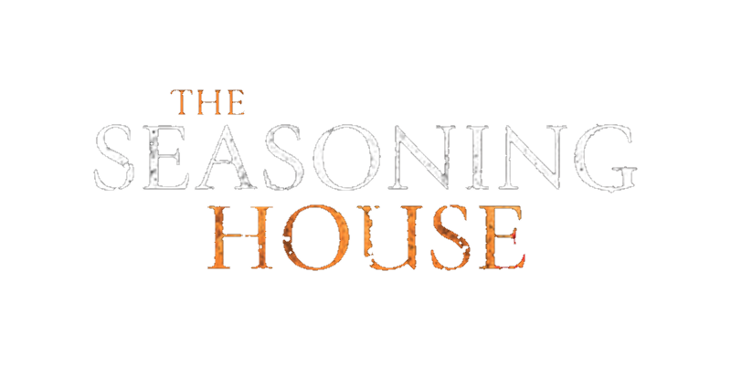 The Seasoning House
