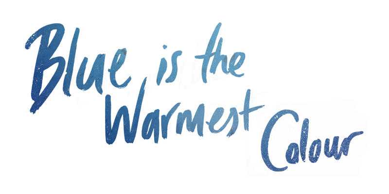 Blue Is the Warmest Colour