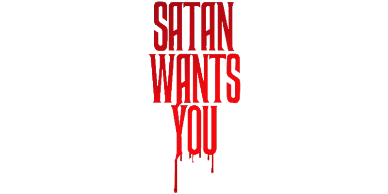 Satan Wants You