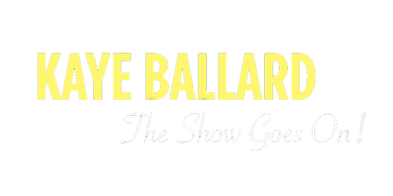 Kaye Ballard -The Show Goes On!