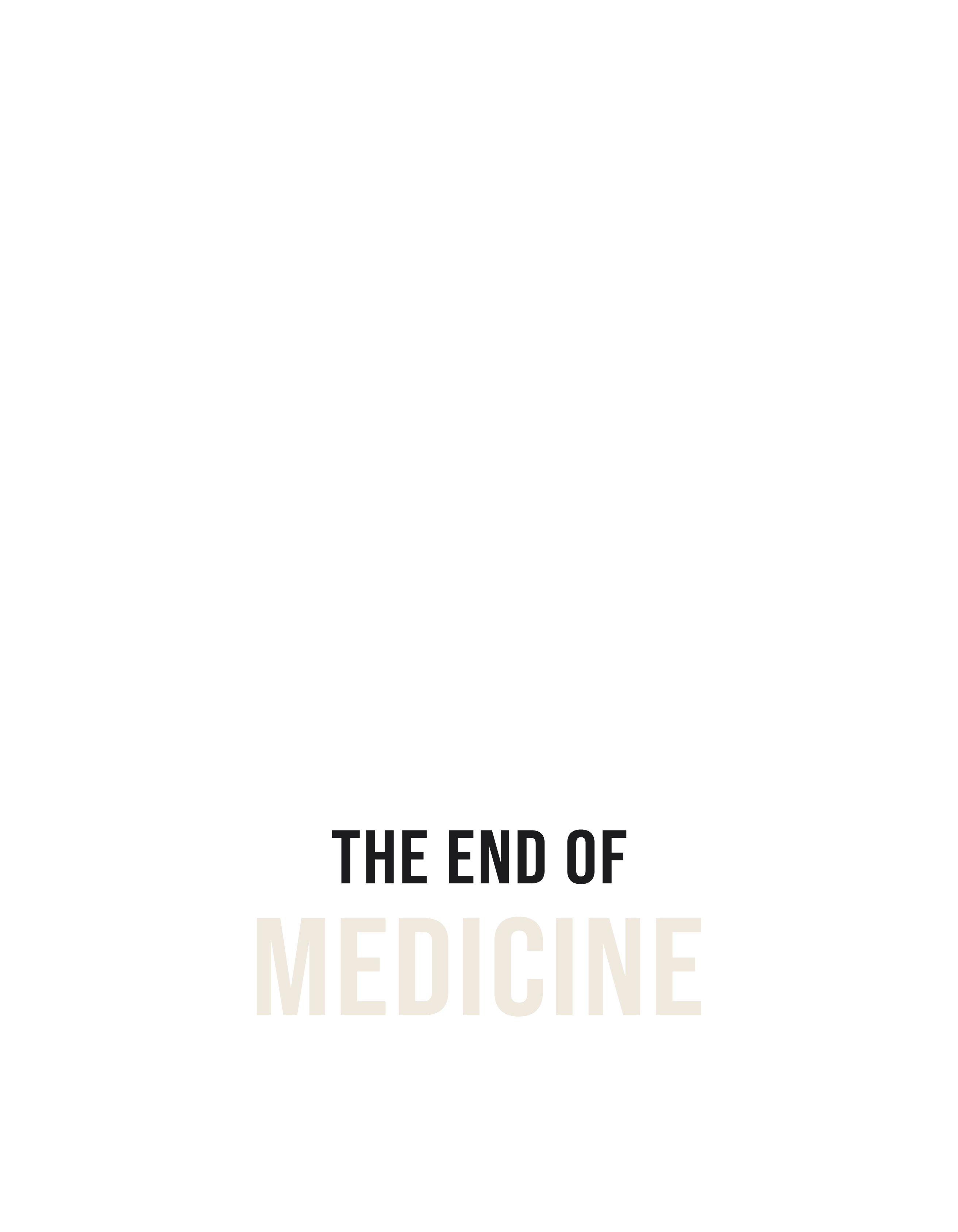 The End of Medicine