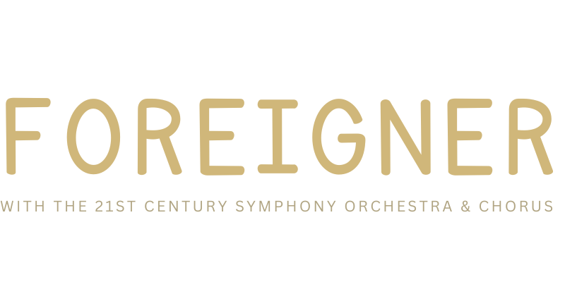 Foreigner: With the 21st Century Symphony Orchestra and Chorus