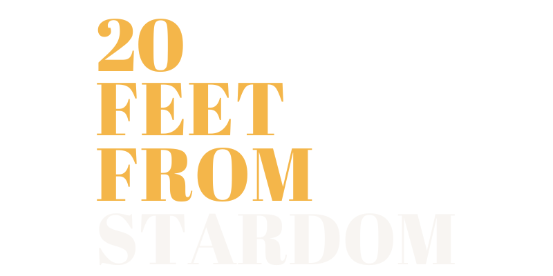 Twenty Feet From Stardom