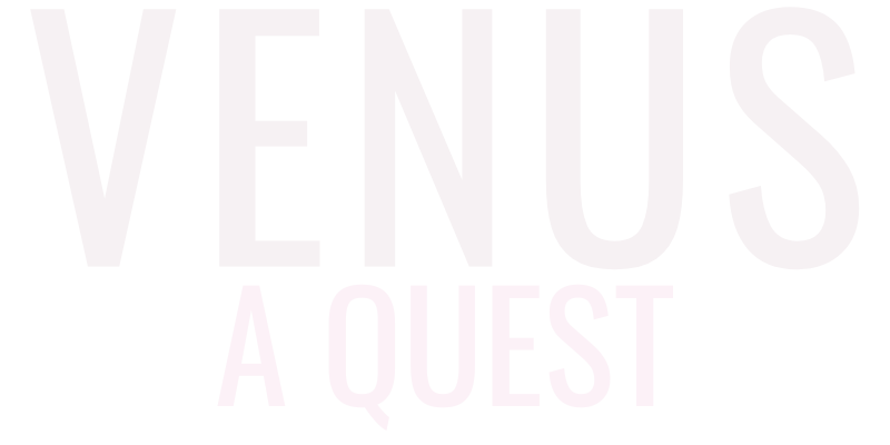 Venus: A Quest