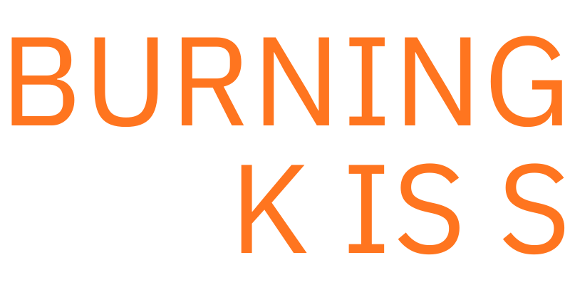 Burning Kiss