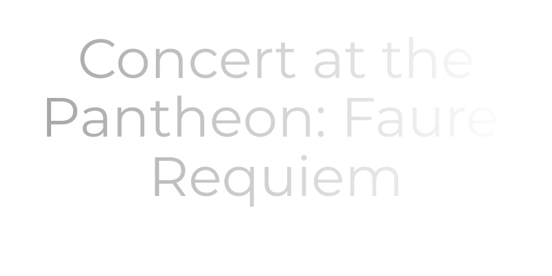 Concert at the Pantheon: Faure: Requiem 