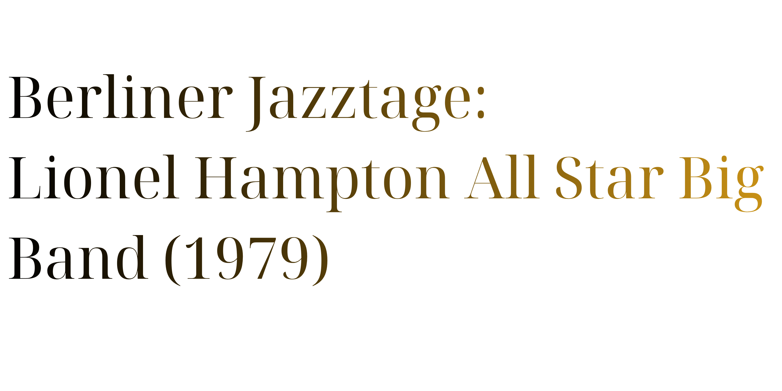 Berliner Jazztage: Lionel Hampton All Star Big Band (1979)
