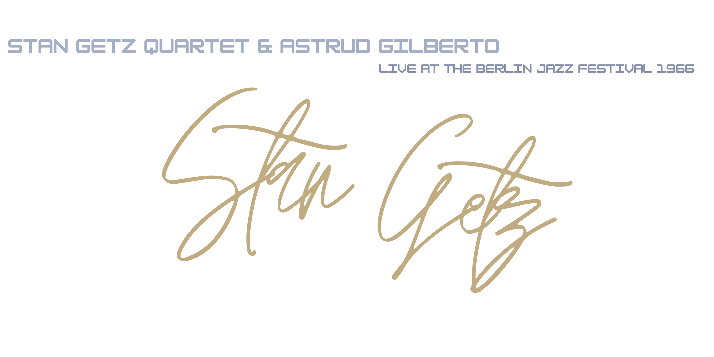 Berliner Jazztage: Stan Getz Quartet (1974)