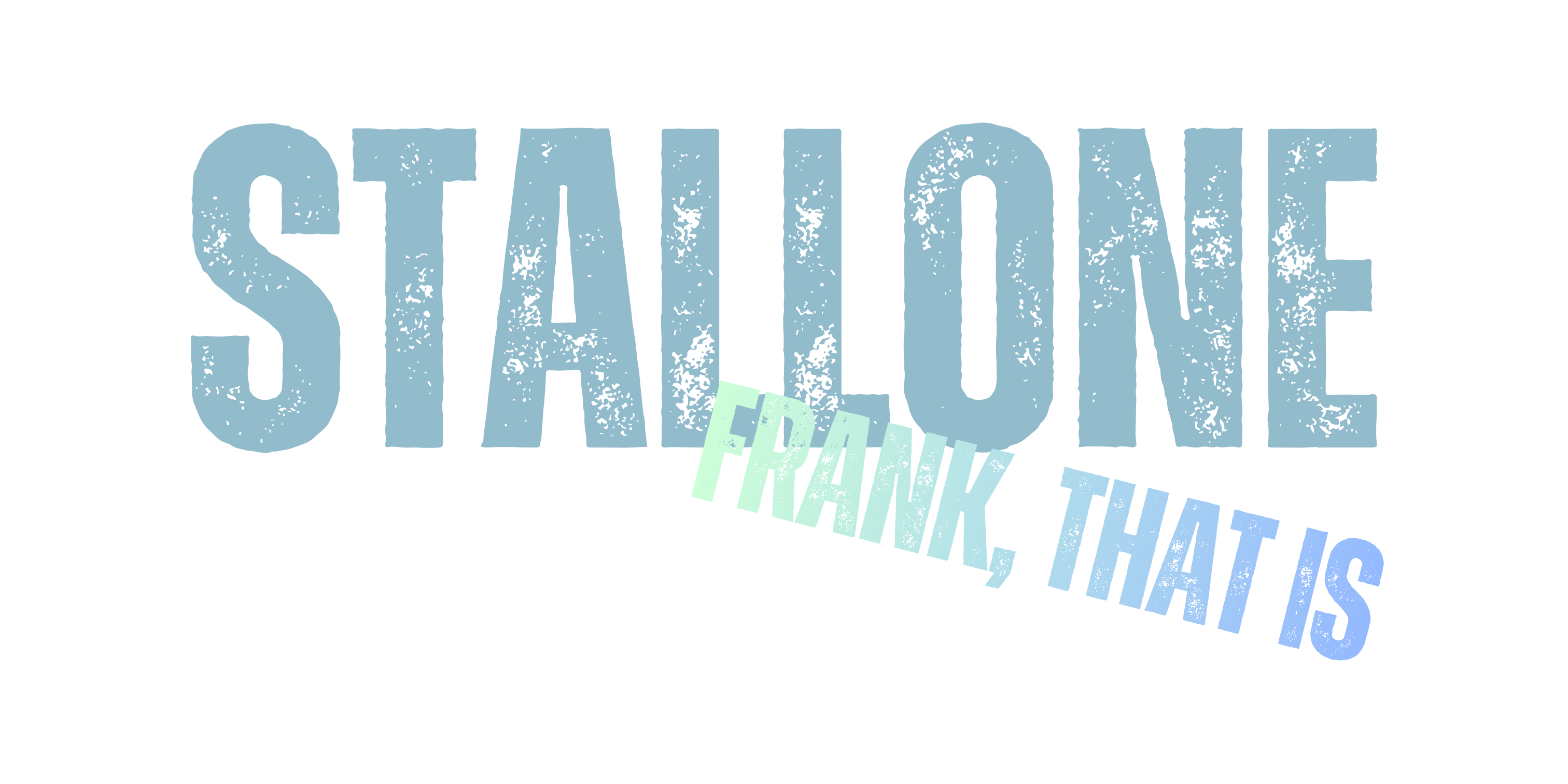 Stallone: Frank, That Is