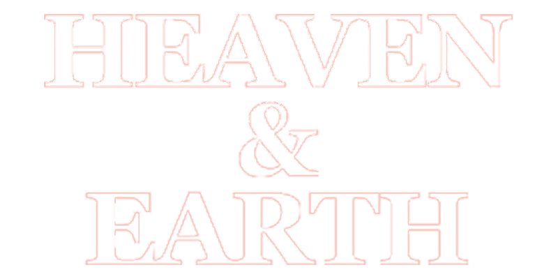 Heaven & Earth