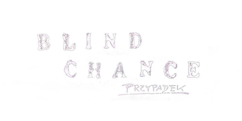 Blind Chance
