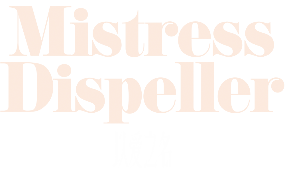 Mistress Dispeller