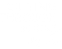 Cutting Through Rocks