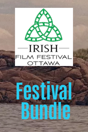 IFI International | Bundle: Irish Film Festival Ottawa 2023